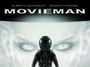 “MOVIEMAN” IL ROMANZO ILLUSTRATO di Alberto Lavoradori e Giorgio Finamore
