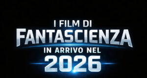 I film di fantascienza in arrivo nel 2026